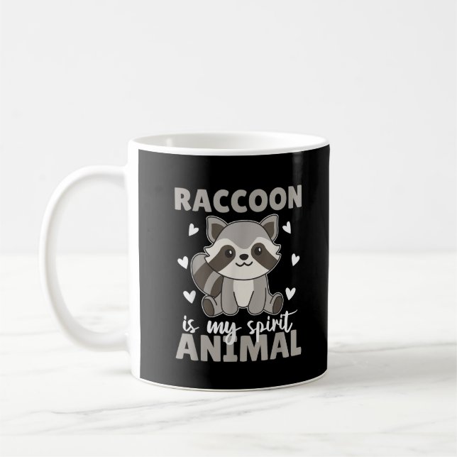Racoon Is My Spirit Animal Cute Racoon Coffee Mug (Left)