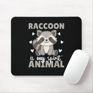 Racoon Is My Spirit Animal Cute Racoon Mouse Pad