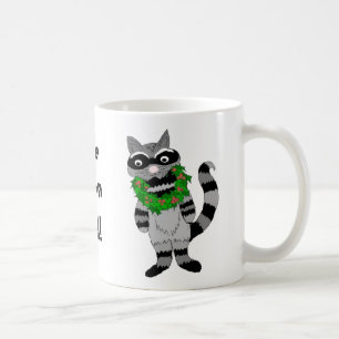 Racoon-  I've Been Had! Coffee Mug