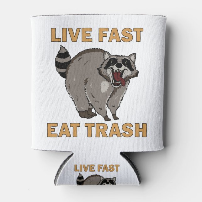 Racoon - Live Fast Eat Trash Can Cooler (Front)