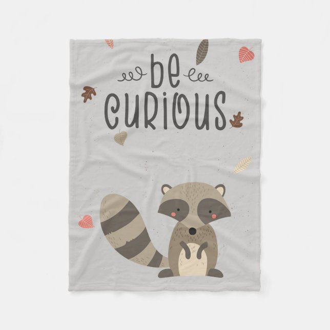 Racoon Lover Be Curious Racoon Fleece Blanket (Front)
