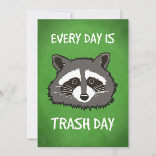 Racoon Lover Every Day Is Trash Day Thank You Card