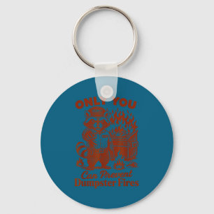 Racoon lover feral only can prevent dumpster fires key ring