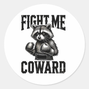 Racoon Lover Funny Boxing Fight Me Coward Classic Round Sticker