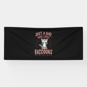 Racoon Lover Just A Girl Who Loves Racoon Banner