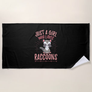Racoon Lover Just A Girl Who Loves Racoon Beach Towel