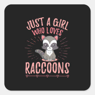Racoon Lover Just A Girl Who Loves Racoon Square Sticker