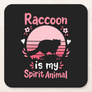 Racoon Lover Racoon Is My Spirit Animal Square Paper Coaster