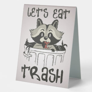 Racoon Lover Racoon Let's Eat Trash