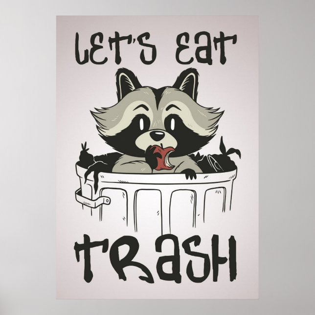 Racoon Lover Racoon Let's Eat Trash Poster (Front)