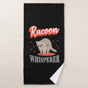 Racoon Lover Racoon Whisperer Bath Towel