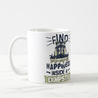 Racoon Lover Trash Picking Dumpster Diving Trash  Coffee Mug