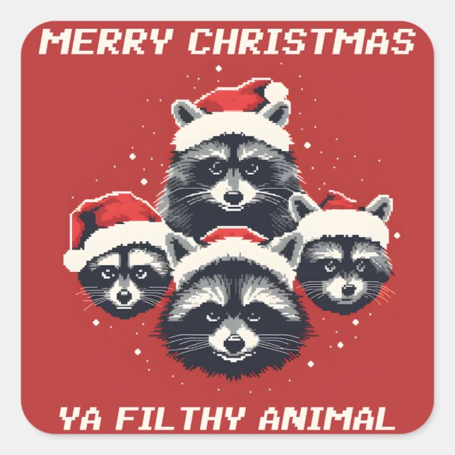 Racoon Merry Christmas ya filthy animal Square Sticker (Front)