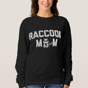 Racoon Mum funny saying trash panda cute raccoons Sweatshirt