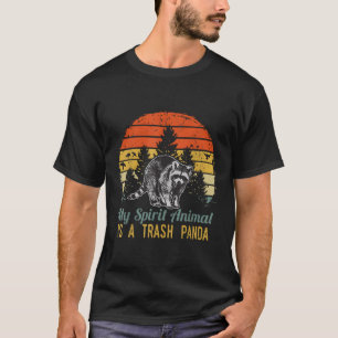 Racoon My Spirit Animal Is A Trash Panda T-Shirt