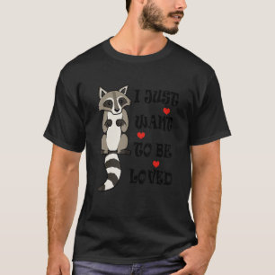 Racoon Need Hugs Ironic Saying Cute Wildlife Anim T-Shirt