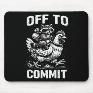Racoon Riding Chicken Off To Commit Software Deve Mouse Pad