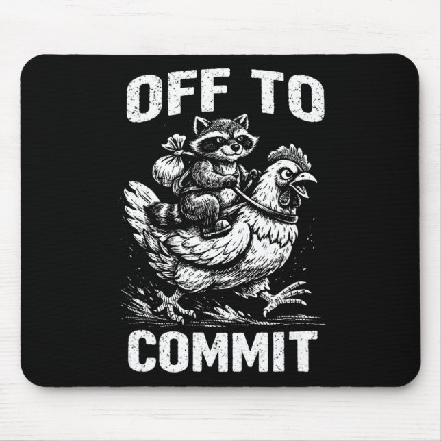 Racoon Riding Chicken Off To Commit Software Deve Mouse Pad (Front)