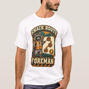 Racoon Snack Route Foreman Logistics T-Shirt
