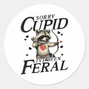 Racoon Sorry Cupid I’m Feral _1 Classic Round Sticker