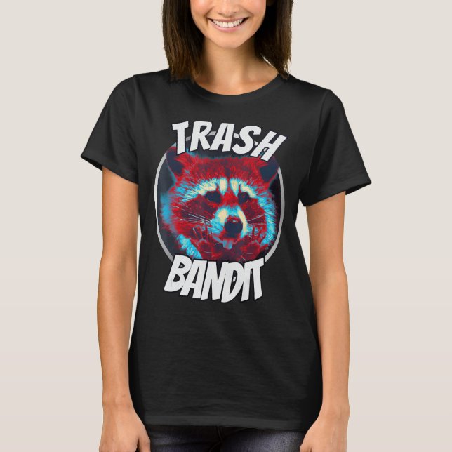 Racoon Trash Bandit Funny Racoon Trash Panda Tee (Front)