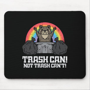 Racoon Trash Can Not Cant Funny Street Cat Men Wo Mouse Pad
