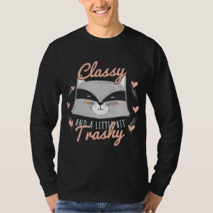 Racoon Trashy and Class Funny Trash Panda Street T-Shirt