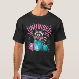 Racoon Unhinged And Feral Retro Funny Racoon Fer T-Shirt