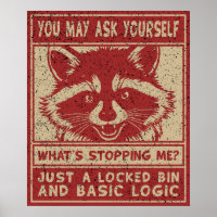 Racoon Whats Stopping Me Funny Trash Panda