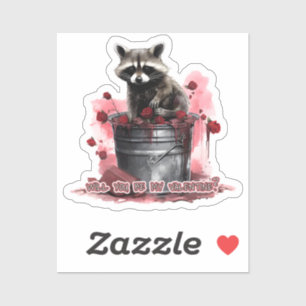 Racoon Will you be my Valentine?