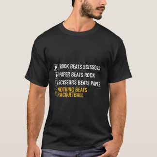 Racquet Ball Nothing Beats Racquetball Racquetball T-Shirt
