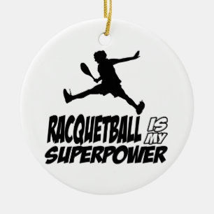 racquetball is my superpower ceramic tree decoration