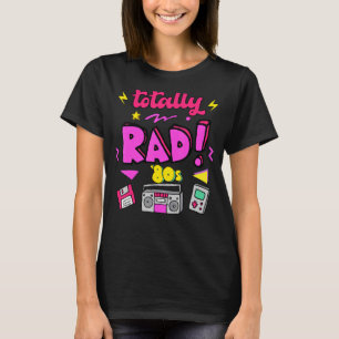 Rad 80s I Love The 80s Retro Vintage 80s Style T-Shirt