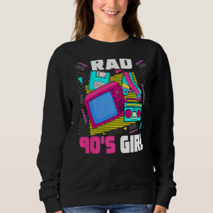 Rad 90s Girl 1990s Aesthetic Nostalgia 90s Girl Sweatshirt