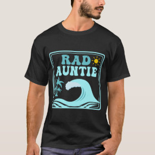 Rad Auntie The Big One 1st Birthday Surf Family T-Shirt