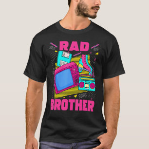 Rad Brother 90s Aesthetic Nostalgia 1990's Retro B T-Shirt