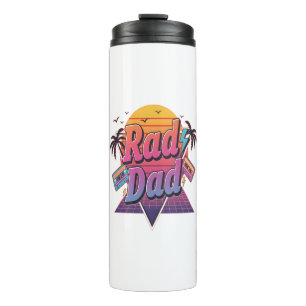 Rad Dad – Retro 80s Neon Style for Cool Fathers Thermal Tumbler