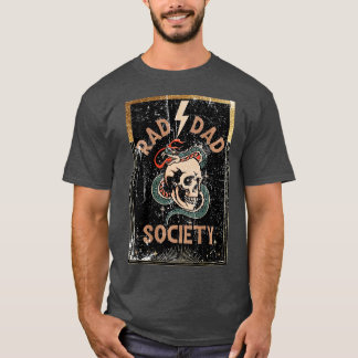 Rad Dad Society Cool Dad Club Dad Life Fathers Day T-Shirt