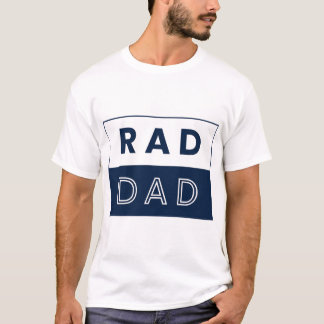 RAD DAD T-Shirt – Cool Modern Father's Day Gift