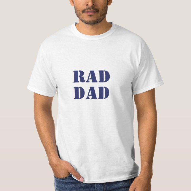Rad Dad white & navy blue modern typography cool T-Shirt (Front)