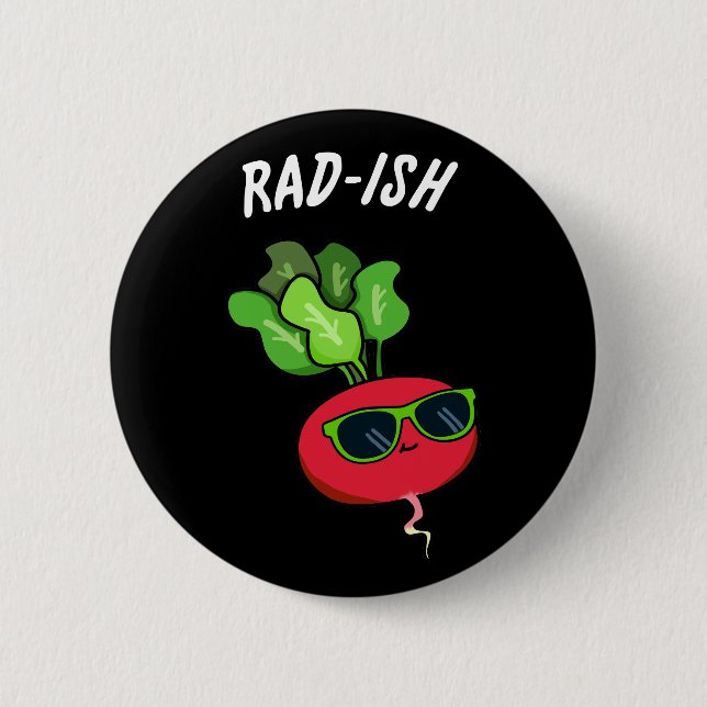 Rad-ish Funny Vegetable Radish Pun Dark BG 6 Cm Round Badge (Front)