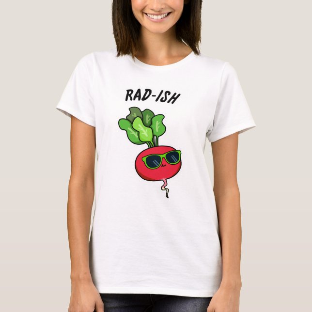 Rad-ish Funny Vegetable Radish Pun  T-Shirt (Front)