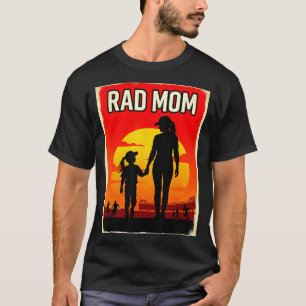 Rad mum mother and daughter soccer mum sunset girl T-Shirt