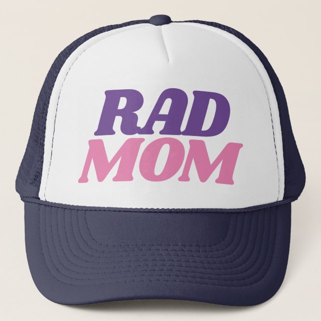 Rad Mum Quote for Moms Simple Baseball Trucker Hat (Front)