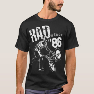 Rad Since 1986 BMX T-Shirt
