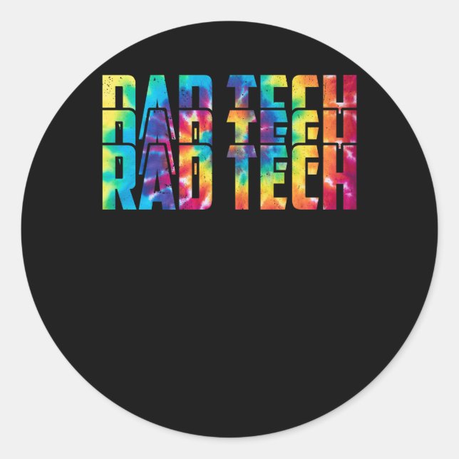 Rad Tech Radiologic Appreciation Day Tie Dye Techn Classic Round Sticker (Front)