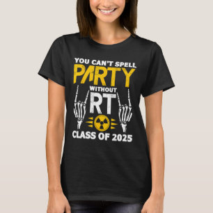 Rad Tech Student Rt Cl Of 2025 Radiology Graduatio T-Shirt