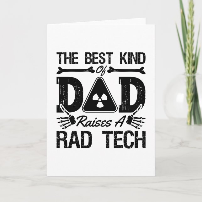 Rad Tech The Best Kind Dad Xray Radiology Tech Card (Front)