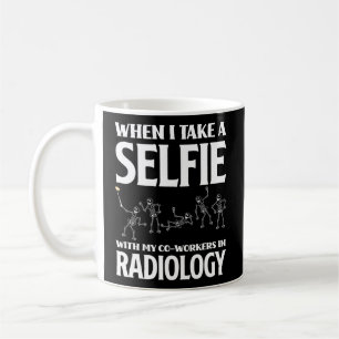 Rad Tech Xray Tech Radiology Technician Radiology Coffee Mug
