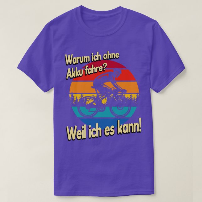 Radfahrer Spruch ohne Akku T-Shirt (Design Front)